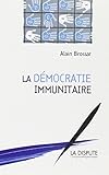 La démocratie immunitaire by 