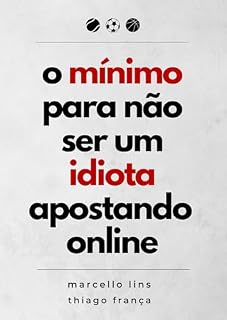 Livro o mínimo para não ser um idiota apostando online