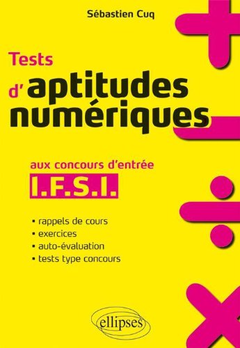 Tests d'aptitudes numÃ©riques aux concours d'entrÃ©e en IFSI (French Edition) by (Paperback)