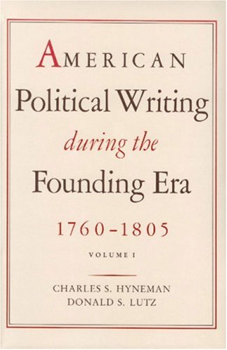 American political writing during the founding era, 1760-1805