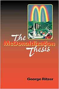 Review the mcdonaldization thesis 0761955402 08 image
