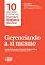 Livro Gerenciando a si mesmo: Artigos fundamentais da Harvard Business Review sobre como administrar a própria carreira (10 leituras essenciais - HBR)