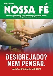 Livro Desigrejado? Nem pensar - Revista do aluno: Jesus, sim. Igreja, também.