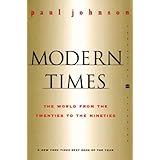 Modern Times Revised Edition: The World from the Twenties to the Nineties
