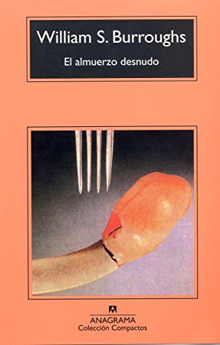 Download El almuerzo desnudo / Naked Lunch (Compactos Anagrama) (Spanish Edition) Download El almuerzo desnudo / Naked Lunch (Compactos Anagrama) (Spanish Edition)