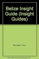 Belize Insight Guide 9624211973 Book Cover