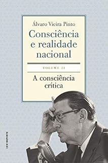 Livro Consciência e realidade nacional - volume 2: A consciência crítica
