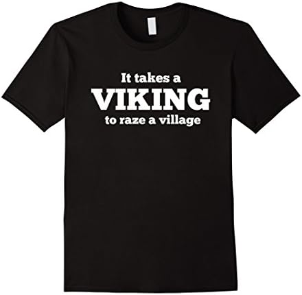 Mens It takes a viking to raze a village t-shirt 2XL Black