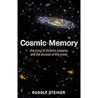 Cosmic Memory: The Story of Atlantis, Lemuria, and the Division of the Sexes (CW 11)