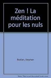 Zen ! La méditation pour les nuls