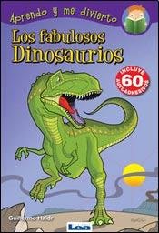 Los fabulosos dinosaurios (spanish edition)