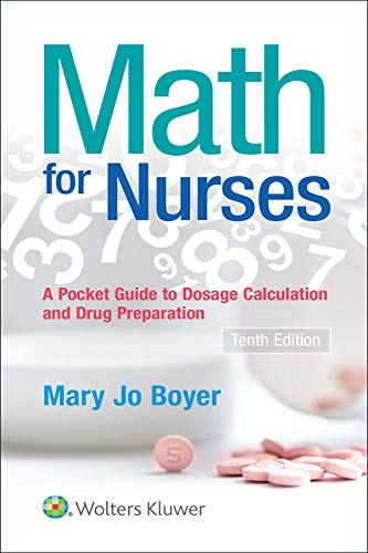 Math For Nurses A Pocket Guide To Dosage Calculations And Drug Preparation Kindle Edition By Boyer Mary Jo Professional Technical Kindle Ebooks Amazon Com