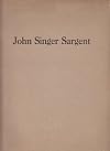 Retrospective Exhibition of Important Works of John Singer Sargent - Grand Central Art Galleries, New York City - February 23 - March 22, 1924