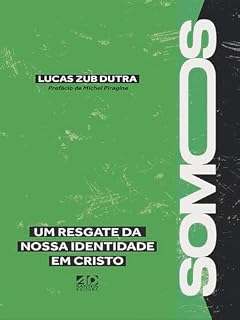 Livro SOMOS – UM RESGATE DA NOSSA IDENTIDADE EM CRISTO