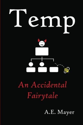 Temp: An Accidental Fairytale