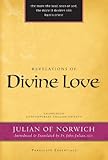 Revelations of Divine Love (Paraclete Essentials) by Julian of Norwich, Father John Julian OJN