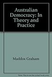 Front cover for the book Australian democracy in theory and practice by Graham Maddox