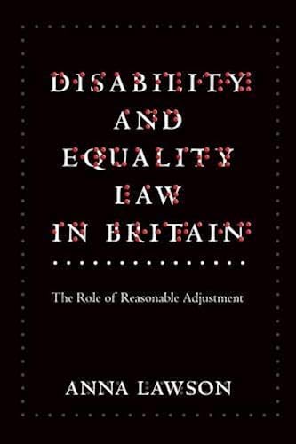 Download Disability and Equality Law in Britain: The Role of Reasonable Adjustment PDF