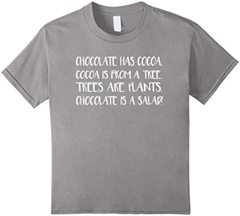 Kids CHOCOLATE IS SALAD Shirt, Cocoa Tree Plant Candy Bar Fun Tee 10 Slate