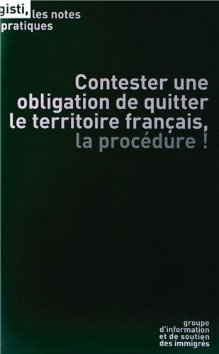 Contester une obligation de quitter le territoire français, la procédure !
