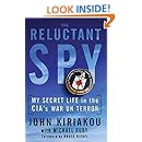 Reluctant Spy: My Secret Life in the CIA's War on Terror