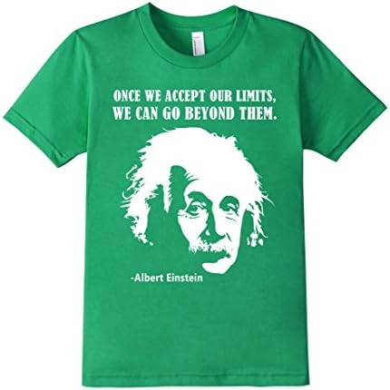 Calvin Mira T Shirt xl Albert Einstein Once we accept  - Kids 10 - Kelly Green