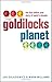 The Goldilocks Planet: The 4 Billion Year Story of Earth's Climate