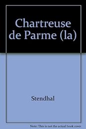 La  chartreuse de Parme