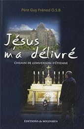 Jésus m'a délivré