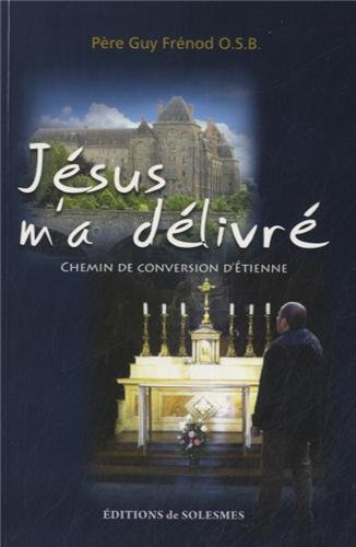 Jésus m'a délivré