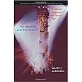 ...the Heavens and the Earth: A Political History of the Space Age