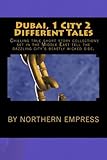 Dubai, 1 City 2 Different Tales: Chilling true short story collections set in the Middle East tell the dazzling city's beastly wicked side. by Northern Empress