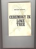 Front cover for the book Ceremony in Lone Tree by Wright Morris