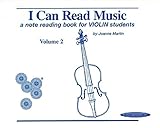 I Can Read Music, Vol 2: A note reading book for VIOLIN students by Joanne Martin