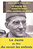 Le don de soi, jusqu'au bout - Père Jacques de Jésus by 