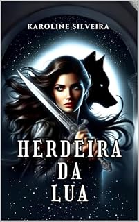 Livro Herdeira da Lua (Estrela da Noite Livro 2)