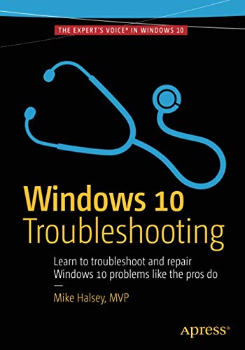 Windows 10 Troubleshooting (Windows Troubleshooting Series) by Mike Halsey