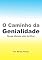 Livro O caminho da Genialidade: Suas ideias vão brilhar (Inteligência Livro 3)