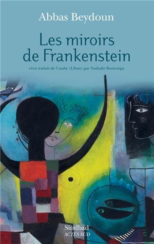 Les  miroirs de Frankenstein