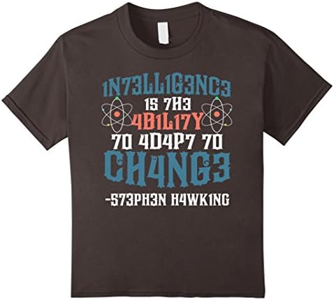 Kids Intelligence Is The Ability To Adapt To Change Tee Shirts 12 Asphalt