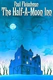 Paperback The Half-A-Moon Inn[HALF A MOON INN][Paperback] Book