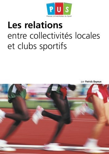 Les  relations entre collectivités locales et clubs sportifs