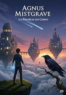 Livro Agnus Mistgrave e a Profecia do Corvo