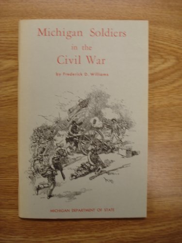 Michigan Soldiers in the Civil War