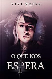 Livro O que nos espera (Nosso modo de amar)