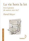La vie hors la loi (French Edition) by 