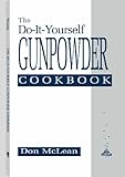 Do-it-Yourself Gunpowder Cookbook