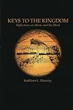 Keys to the Kingdom: Reflections on Music and the Mind by Kathleen Housley
