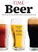 TIME The Story of Beer: The Story of the World's Most Celebrated Drink by The Editors of TIME
