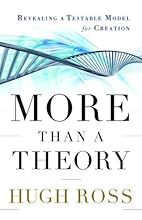 More Than a Theory: Revealing a Testable Model for Creation (Reasons to Believe)